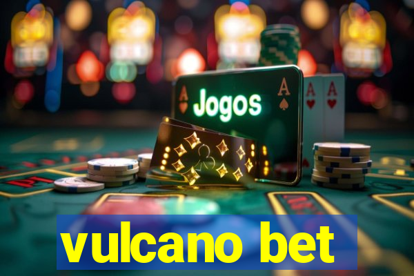 vulcano bet